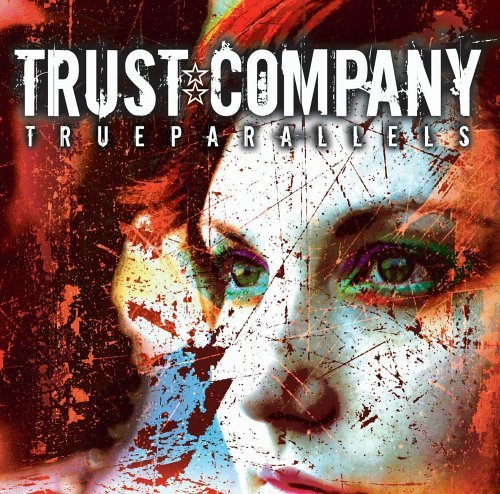 Trust Company - True Parallels (2005)
