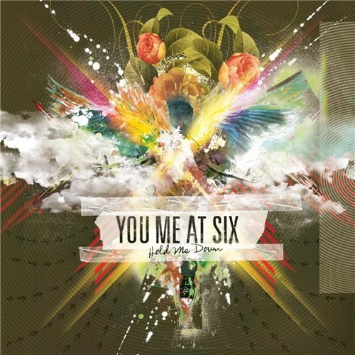 You Me At Six - Hold Me Down (2010)