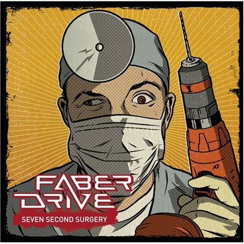 Faber Drive - Seven Second Surgery (2007)