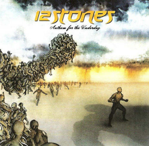 12 Stones - Anthem For The Underdog (2007)