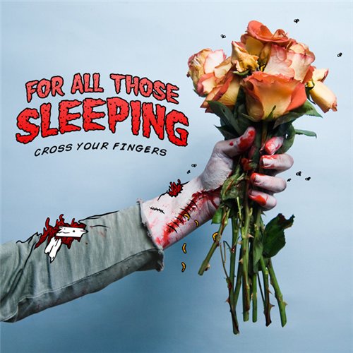 For All Those Sleeping - Cross Your Fingers (2010)