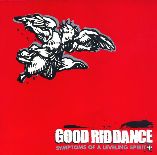 Good Riddance - Symptoms Of A Leveling Spirit (2001)