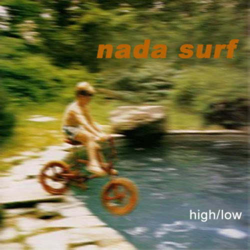 Nada Surf - High/Low (1996)