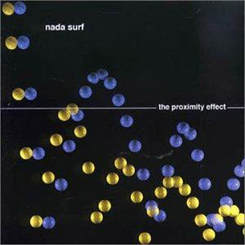 Nada Surf - The Proximity Effect (1998)