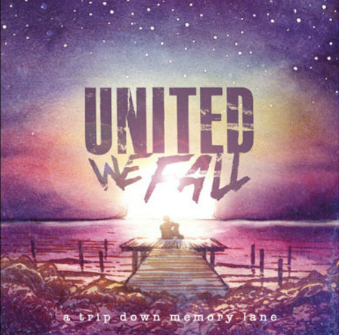 United We Fall - A Trip Down Memory Lane (EP) (2012)