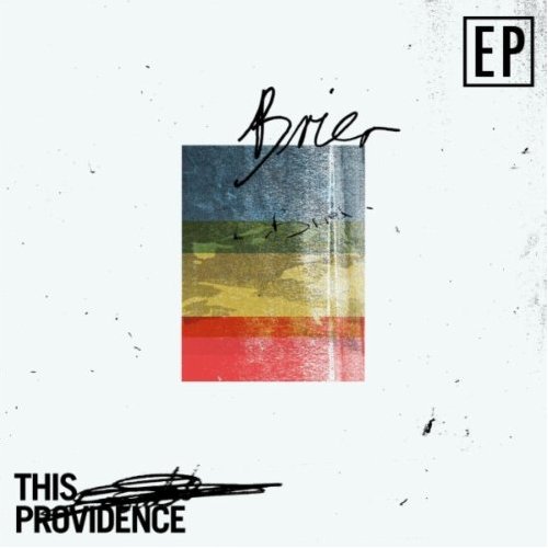 This Providence - Brier (EP) (2012)