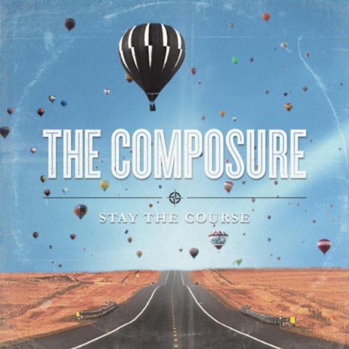 The Composure - Stay The Course (EP) (2012)