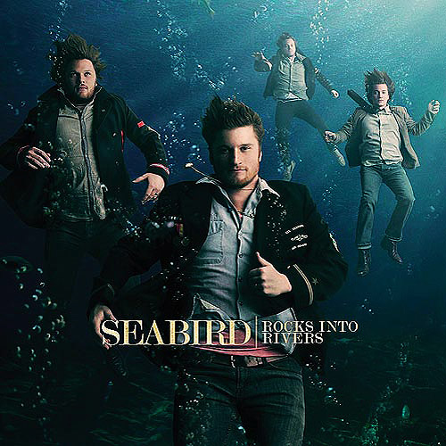 Seabird - Rocks Into Rivers (2009)