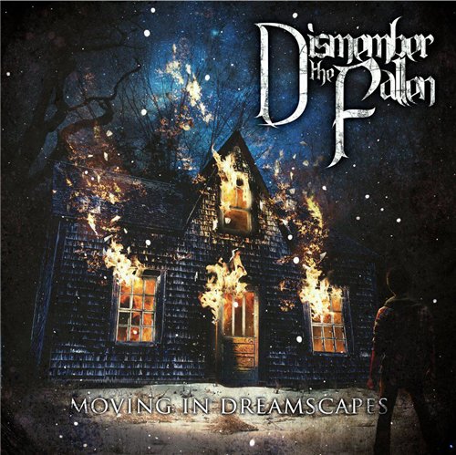 Dismember the Fallen - Moving in Dreamscapes (EP) (2012)
