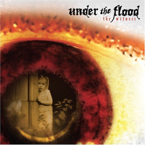 Under The Flood - The Witness (2007)