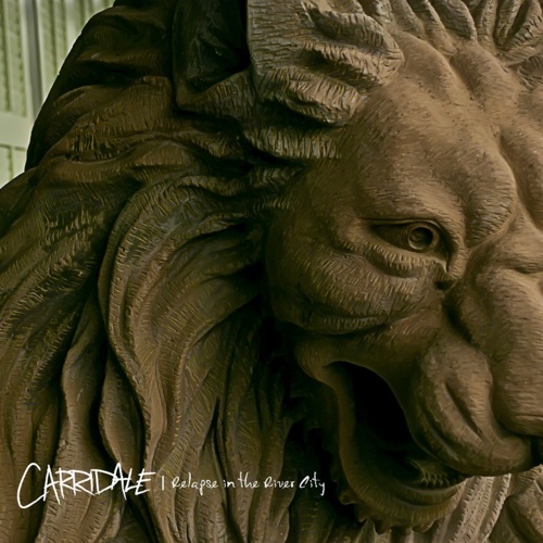 Carridale - Relapse In The River City [EP] (2011)