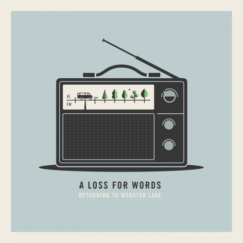 A Loss For Words - Returning To Webster Lake (2012)