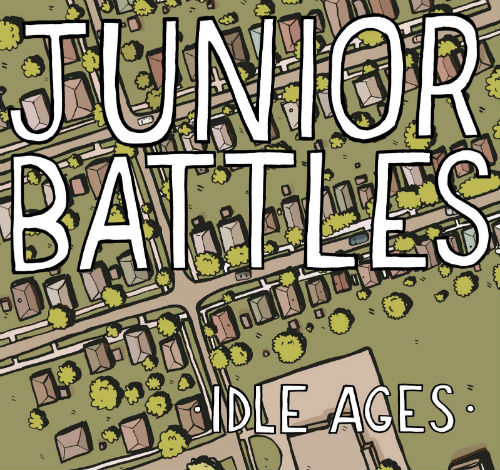 Junior Battles - Idle Ages (2011)