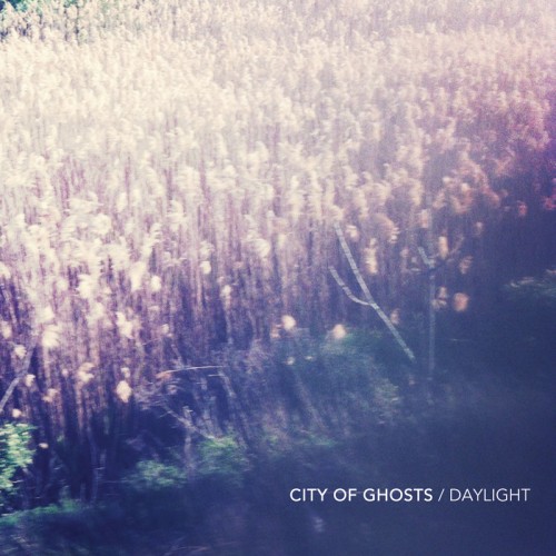 City Of Ghosts - Daylight (EP) (2012)