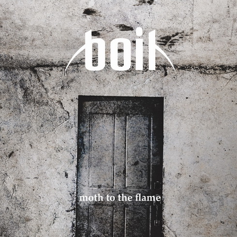 Boil - Moth to the Flame (Single) (2013)