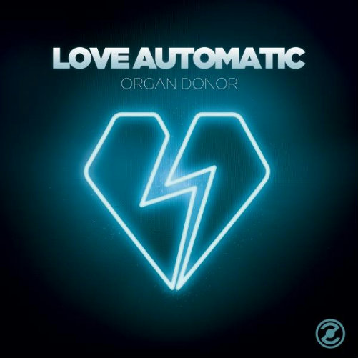 Love Automatic - Organ Donor (2011)