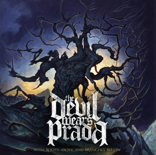 The Devil Wears Prada - With Roots Above And Branches Below (2009)