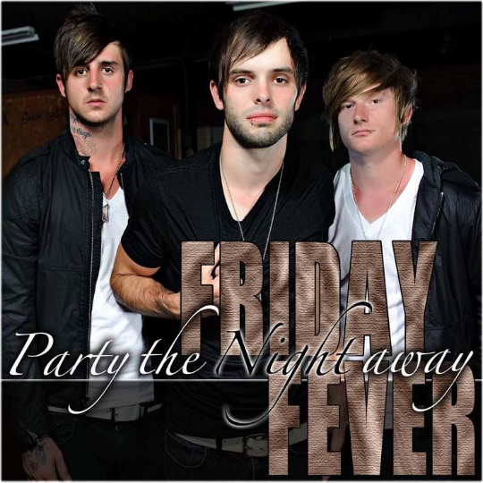 Friday Night Fever - Party The Night Away (EP) (2010)