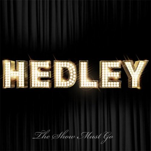 Hedley - The Show Must Go (2009)
