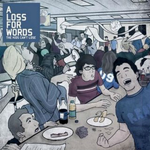 A Loss For Words - The Kids Can't Lose (2009)