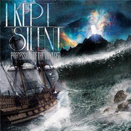 I Kept Silent - Precession Of The Voyager (EP) (2013)
