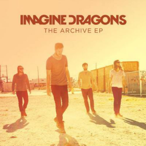 Imagine Dragons - The Archive (EP) (2013)