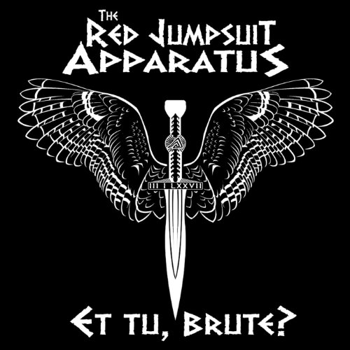 The Red Jumpsuit Apparatus - Et Tu, Brute ? (EP) (2013)