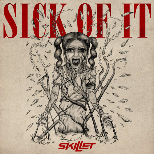 Skillet - Sick Of It (Single) (2013)