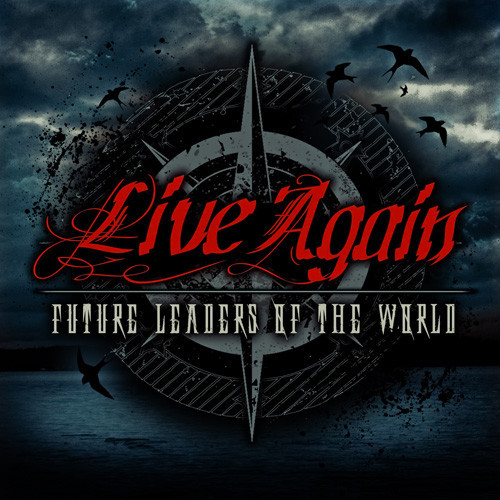 Future Leaders of the World - Live Again (Single) (2013)