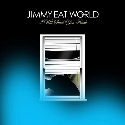 Jimmy Eat World - I Will Steal You Back (Single) (2013)