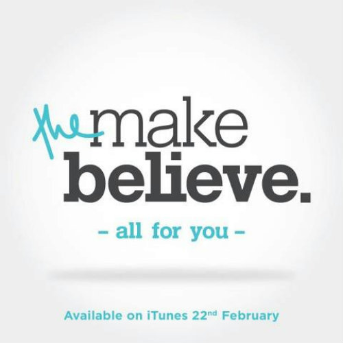 The Make Believe - All For You (Single) (2013)