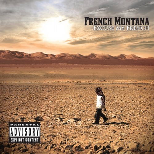 French Montana - Excuse My French (Deluxe Edition) (2013)