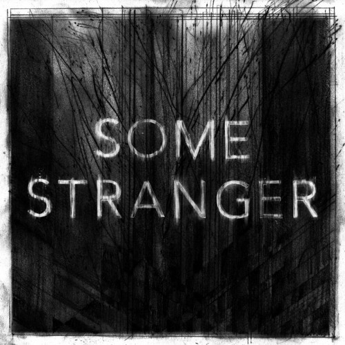 Some Stranger - S.T [EP] (2013)