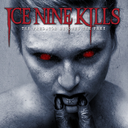 Ice Nine Kills - The Predator Becomes the Prey (2014)