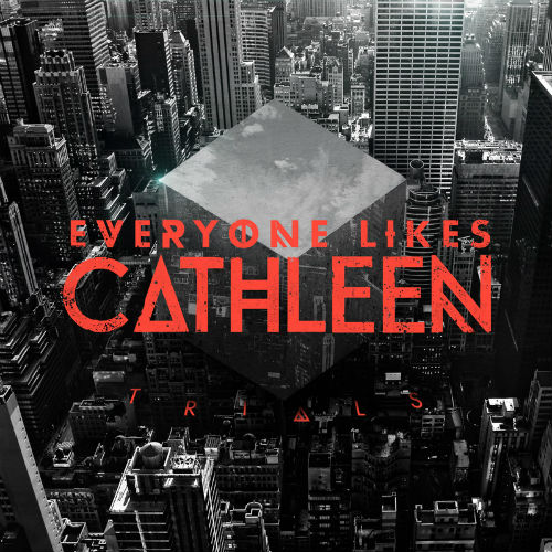 Everyone Likes Cathleen - Trials (EP) (2014)