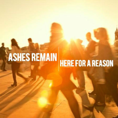 Ashes Remain - Here For A Reason (Single) (2014)