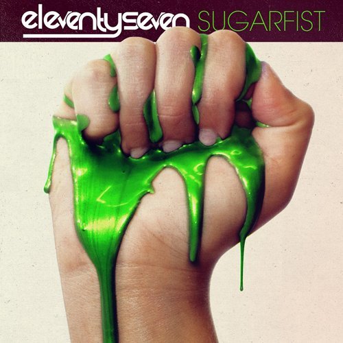 Eleventyseven - Sugarfist (2011)