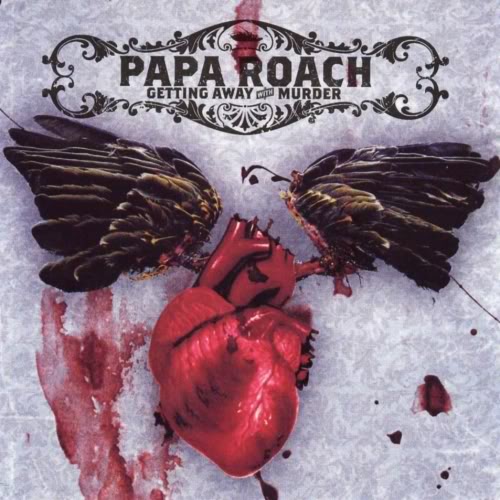 Papa Roach - Getting Away With Murder (2004)