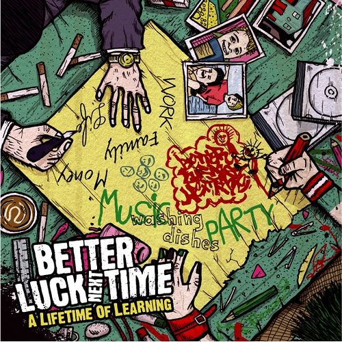Better Luck Next Time - A Lifetime Of Learning (2009)