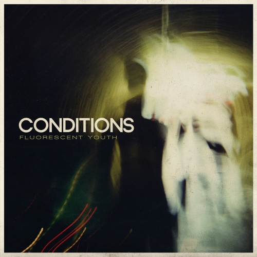 Conditions - Fluorescent Youth (2010)