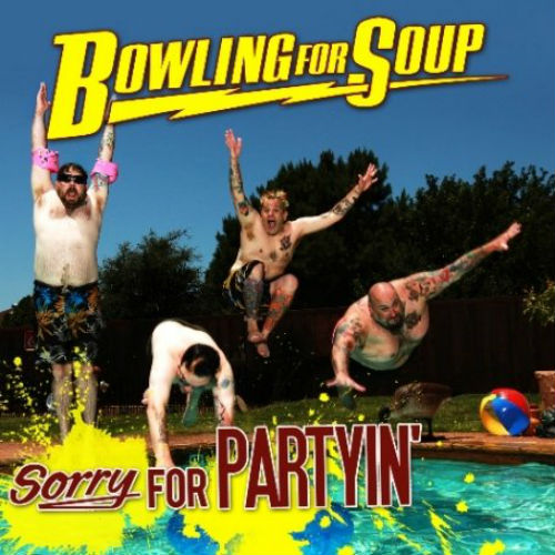 Bowling For Soup - Sorry For Partyin' (2009)