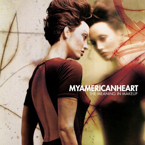My American Heart - The Meaning In Makeup (2005)