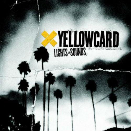 Yellowcard - Lights And Sounds (2006)