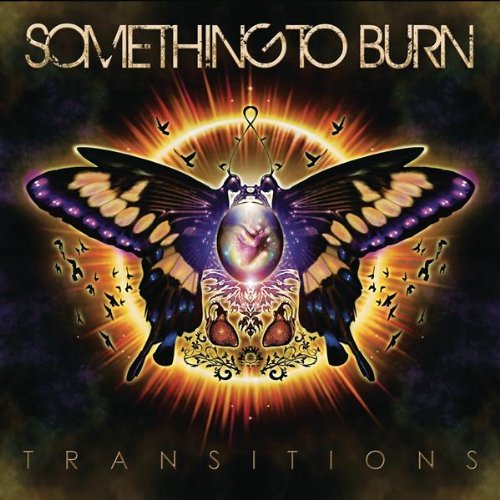Something To Burn - Transitions (2009)