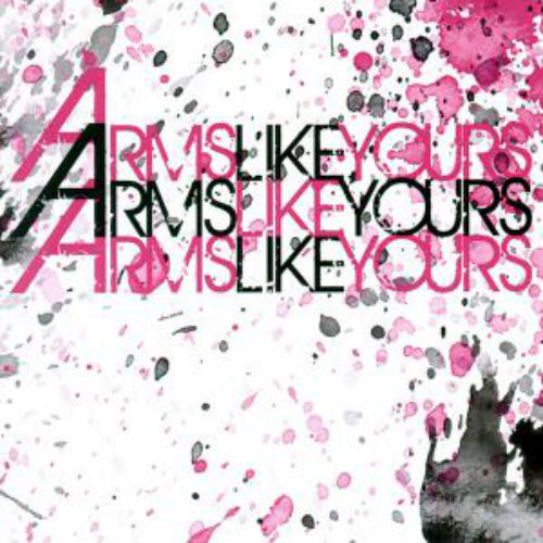 Arms Like Yours - Arms Like Yours (EP) (2008)