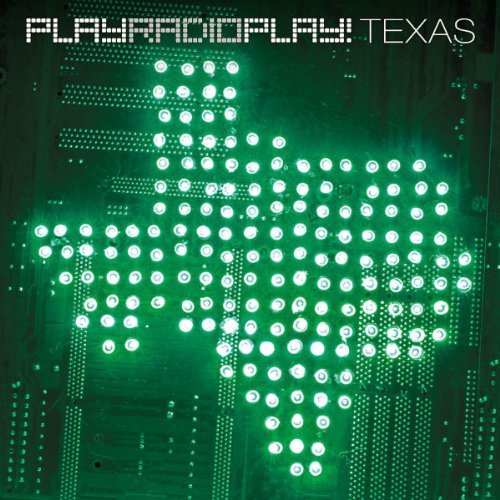 PlayRadioPlay! - Texas (2008)