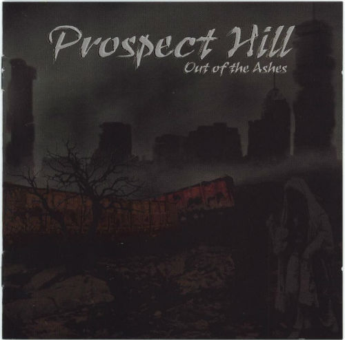Prospect Hill - Out Of The Ashes (2006)