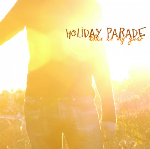 Holiday Parade - This Is My Year (EP) (2007)