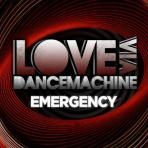 Love Via Dance Machine - Emergency (EP) (2010)