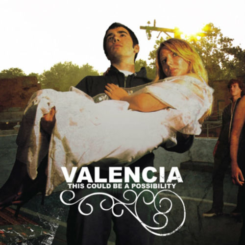 Valencia - This Could Be A Possibility (2005)